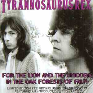 Tyrannosaurus Rex - For The Lion And The Unicorn In The Oak Forests Of Faun download flac