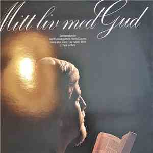 Various, Flekkerøyguttene, Randulf Saunes, Sverre Moe, Mons Leidvin Takle, Hildegunn Saunes Botnen - Mitt Liv Med Gud download flac