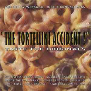 Various - The Tortellini Accident ! Taste The Originals download flac