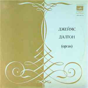 W. Blitheman, J. Bull, H. Purcell, P. Crunden-White, J. S. Bach - James Dalton - Organ Music download flac