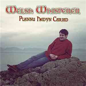 Welsh Whisperer - Plannu Hedyn Cariad download flac