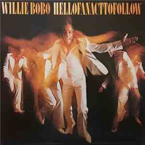 Willie Bobo - Hell Of An Act To Follow download flac