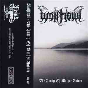 Wolfhowl - The Purity Of Mother Nature download flac