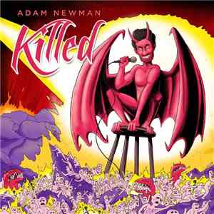 Adam Newman  - Killed download flac