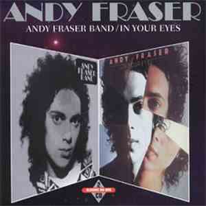 Andy Fraser - Andy Fraser Band / In Your Eyes download flac