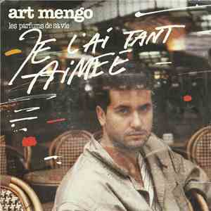 Art Mengo - Les Parfums De Sa Vie (Je L'ai Tant Aimée) download flac