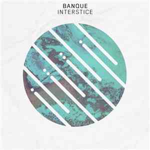 Banque - Interstice download flac