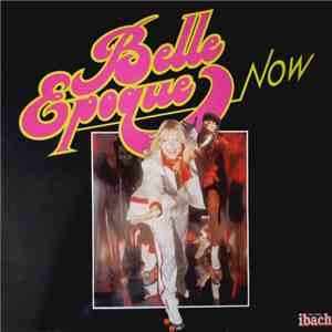 Belle Epoque - Now download flac