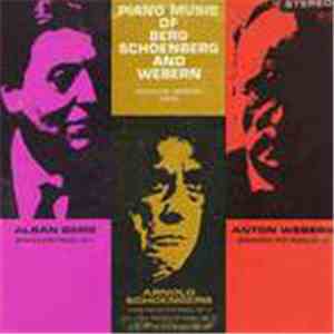 Berg, Schoenberg And Webern - Beveridge Webster - Piano Music Of Berg, Schoenberg And Webern download flac