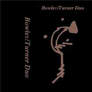 Bowles/Turner Duo - Bowles/Turner Duo download flac