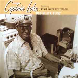 Captain Luke, Cool John Ferguson - Od Black Buck Featuring Cool John Ferguson download flac