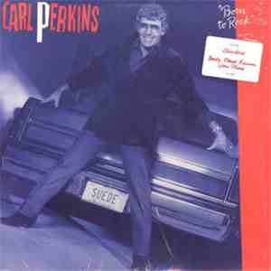 Carl Perkins - Born To Rock download flac
