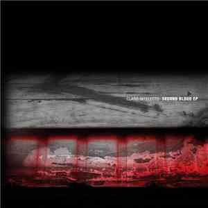 Claro Intelecto - Second Blood EP download flac