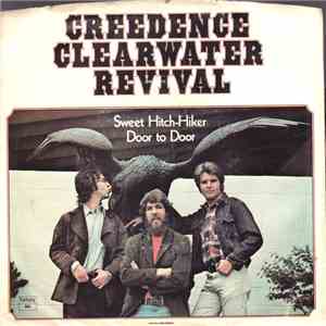 Creedence Clearwater Revival - Sweet Hitch-Hiker / Door To Door download flac