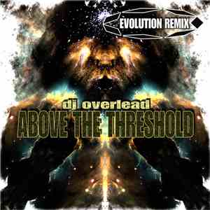 DJ Overlead - Above The Threshold (Evolution Remix) download flac