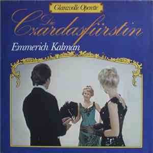 Emmerich Kalman - Die Czardasfürstin download flac