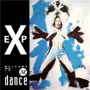 E.X.P. - Welcome To The Dance download flac