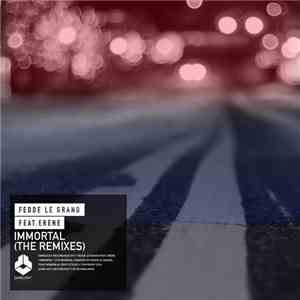 Fedde Le Grand Feat. Erene - Immortal (The Remixes) download flac