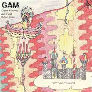 GAM - 1979 Final Freak-Out download flac