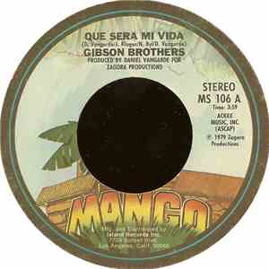 Gibson Brothers - Que Sera Mi Vida / You download flac