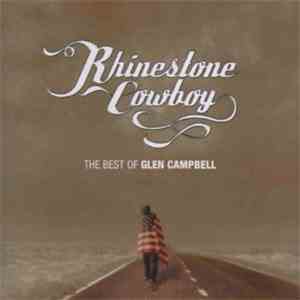 Glen Campbell - Rhinestone Cowboy - The Best Of Glen Campbell download flac