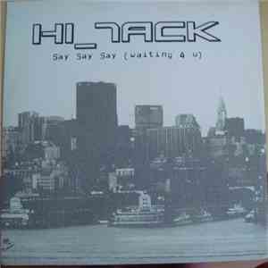 Hi_Tack - Say Say Say download flac