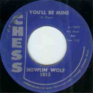 Howlin' Wolf - You'll Be Mine / Going Down Slow download flac