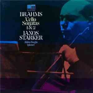 Johannes Brahms, János Starker, Abba Bogin - Cello And Piano Sonatas download flac