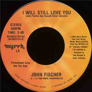 John Fischer  - I Will Still Love You / Dance FLAC album