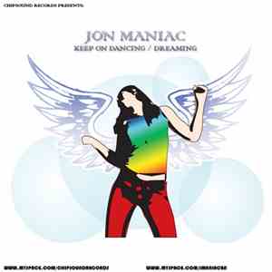 Jon Maniac - Keep On Dancing / Dreaming download flac