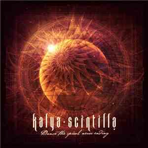 Kalya Scintilla - Dance The Spiral Never Ending download flac