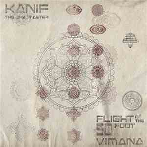 Kanif The JhatMaster - Flight Of The 50ft Vimana download flac