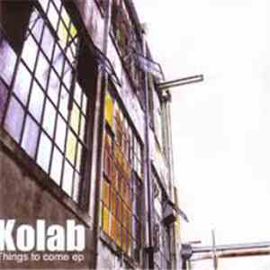Kolab - Things to Come FLAC album