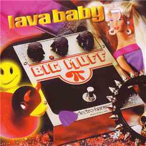 Lava Baby - Big Muff download flac