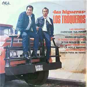 Los Troqueros - Las Higueras download flac