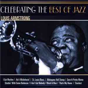 Louis Armstrong - Celebrating The Best Of Jazz download flac