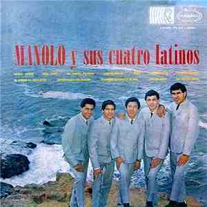 Manolo Y Sus Cuatro Latinos - Manolo Y Sus Cuatro Latinos download flac