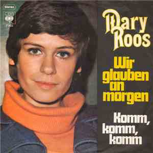 Mary Roos - Wir Glauben An Morgen download flac