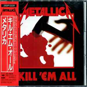 Metallica = メタリカ - Kill 'Em All = キル・エム・オール download flac