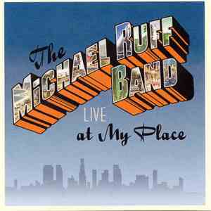 Michael Ruff Band - Live At My Place download flac