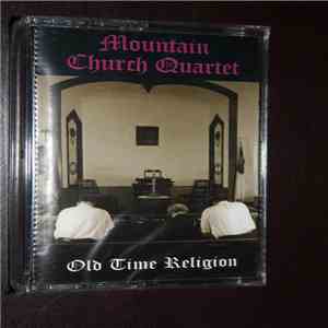 Mountain Church Quartet - Old Time Religion download flac