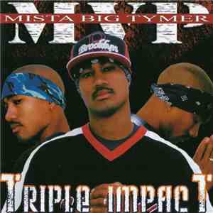 MVP Mista Big Tymer - Triple Impact download flac