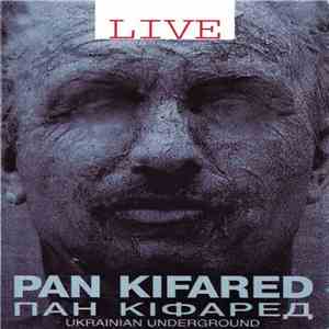 Pan Kifared | Пан Кіфаред - Live download flac