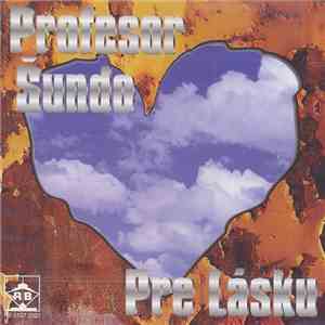 Profesor Šundo - Pre Lásku download flac