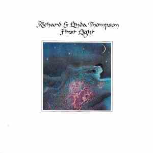 Richard & Linda Thompson - First Light download flac