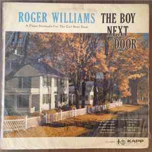 Roger Williams  - The Boy Next Door (A Piano Serenade For The Girl Next Store) download flac