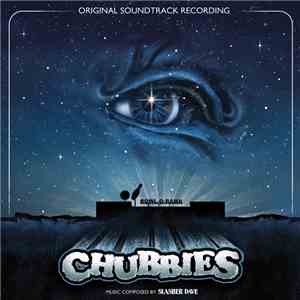 Slasher Dave - Chubbies (Original Soundtrack Recording) download flac