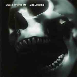 Swollen Members - Bad Dreams download flac