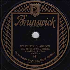 The Beverly Hill Billies - My Pretty Quadroon / When It's Harvest Time (Sweet Angeline) download flac