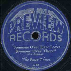 The Four Tones - Someone Over Here Loves Someone Over There / Hey, What You Say download flac